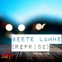Beete Lamhe(reprise) Version Ashish Patil mp3 song ringtone, Beete Lamhe(reprise) Version Ashish Patil Ringtone Download - DjPunjab.Com.Mx