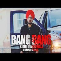 Bang Bang Sidhu Moose Wala, Hammy Muzic mp3 song ringtone, Bang Bang Sidhu Moose Wala, Hammy Muzic Ringtone Download - DjPunjab.Com.Mx