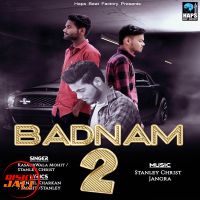 Badnam 2 (Gangster) Kasaurwala Mohit, Stanley Christ mp3 song ringtone, Badnam 2 (Gangster) Kasaurwala Mohit, Stanley Christ Ringtone Download - DjPunjab.Com.Mx