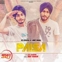 Paisa Kp Sandhu, Jeet Singh, Preet Kamboz mp3 song ringtone, Paisa Kp Sandhu, Jeet Singh, Preet Kamboz Ringtone Download - DjPunjab.Com.Mx