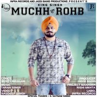 Muchh da Rohb King Singh mp3 song ringtone, Muchh da Rohb King Singh Ringtone Download - DjPunjab.Com.Mx
