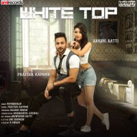 White Top Sakshi Ratti, Prateek Kapoor mp3 song ringtone, White Top Sakshi Ratti, Prateek Kapoor Ringtone Download - DjPunjab.Com.Mx