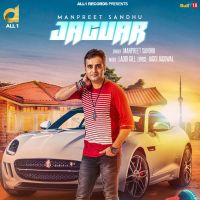 Jaguar Manpreet Sandhu mp3 song ringtone, Jaguar Manpreet Sandhu Ringtone Download - DjPunjab.Com.Mx