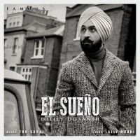 El Sueño Diljit Dosanjh mp3 song ringtone, El Sueño Diljit Dosanjh Ringtone Download - DjPunjab.Com.Mx
