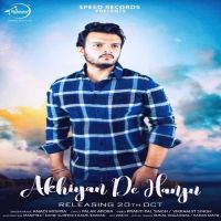 Akhiyan De Hanju Anadi Mishra mp3 song ringtone, Akhiyan De Hanju Anadi Mishra Ringtone Download - DjPunjab.Com.Mx