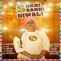 Sukhi Sandi Diwali Nishan Virk mp3 song ringtone, Sukhi Sandi Diwali Nishan Virk Ringtone Download - DjPunjab.Com.Mx
