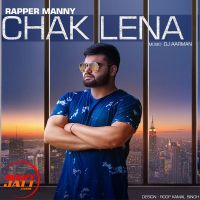 Chak Lena Rapper Manny mp3 song ringtone, Chak Lena Rapper Manny Ringtone Download - DjPunjab.Com.Mx
