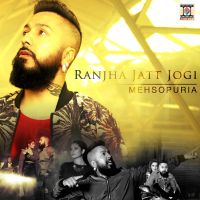 Ranjha Jatt Jogi Mehsopuria mp3 song ringtone, Ranjha Jatt Jogi Mehsopuria Ringtone Download - DjPunjab.Com.Mx
