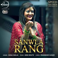 Sanwla Rang Sona Walia mp3 song ringtone, Sanwla Rang Sona Walia Ringtone Download - DjPunjab.Com.Mx