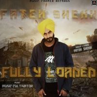 Fully Loaded Fateh Shekh mp3 song ringtone, Fully Loaded Fateh Shekh Ringtone Download - DjPunjab.Com.Mx