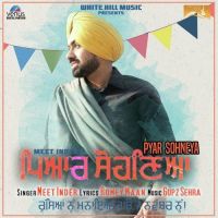 Pyar Sohneya Meet Inder mp3 song ringtone, Pyar Sohneya Meet Inder Ringtone Download - DjPunjab.Com.Mx