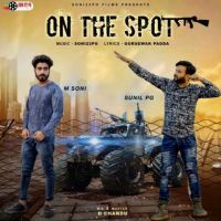 On The Spot Sunil PG, M Soni mp3 song ringtone, On The Spot Sunil PG, M Soni Ringtone Download - DjPunjab.Com.Mx