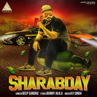 Sharabday Deep Sandhu mp3 song ringtone, Sharabday Deep Sandhu Ringtone Download - DjPunjab.Com.Mx
