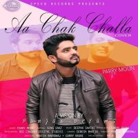 Aa Chak Challa Cover Song Parry Moun, King Saaz mp3 song ringtone, Aa Chak Challa Cover Song Parry Moun, King Saaz Ringtone Download - DjPunjab.Com.Mx