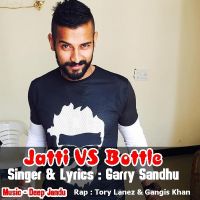 Jatti VS Bottle Garry Sandhu, Gangis Khan mp3 song ringtone, Jatti VS Bottle Garry Sandhu, Gangis Khan Ringtone Download - DjPunjab.Com.Mx