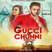 Gucci Di Chunni Akash Gill mp3 song ringtone, Gucci Di Chunni Akash Gill Ringtone Download - DjPunjab.Com.Mx