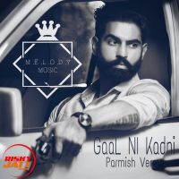 Gaal Ni Kadni Remix Parmish Verma mp3 song ringtone, Gaal Ni Kadni Remix Parmish Verma Ringtone Download - DjPunjab.Com.Mx