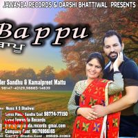 Bappu Maninder Sandhu, Kamalpreet Mattu mp3 song ringtone, Bappu Maninder Sandhu, Kamalpreet Mattu Ringtone Download - DjPunjab.Com.Mx