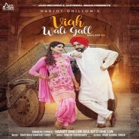 Viah Wali Gall Harjot Dhillon mp3 song ringtone, Viah Wali Gall Harjot Dhillon Ringtone Download - DjPunjab.Com.Mx