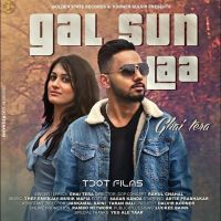 Gal Sun Laa Ghai Tera mp3 song ringtone, Gal Sun Laa Ghai Tera Ringtone Download - DjPunjab.Com.Mx