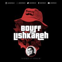 Bouff Lishkareh Dj Frenzy mp3 song ringtone, Bouff Lishkareh Dj Frenzy Ringtone Download - DjPunjab.Com.Mx
