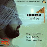 Poh Di Raat Manzil Sidhu mp3 song ringtone, Poh Di Raat Manzil Sidhu Ringtone Download - DjPunjab.Com.Mx