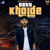 Datt Kholde Rajat Bhatt mp3 song ringtone, Datt Kholde Rajat Bhatt Ringtone Download - DjPunjab.Com.Mx