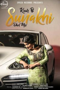 Sunakhi Dhol Mix Kaur B mp3 song ringtone, Sunakhi Dhol Mix Kaur B Ringtone Download - DjPunjab.Com.Mx