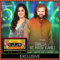 Challa-Ni Mein Kamli Hans Raj Hans, Harshdeep Kaur mp3 song ringtone, Challa-Ni Mein Kamli Hans Raj Hans, Harshdeep Kaur Ringtone Download - DjPunjab.Com.Mx