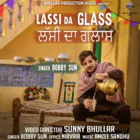 Lassi Da Glass Bobby Sun mp3 song ringtone, Lassi Da Glass Bobby Sun Ringtone Download - DjPunjab.Com.Mx