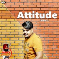 Attitude Shok-E mp3 song ringtone, Attitude Shok-E Ringtone Download - DjPunjab.Com.Mx