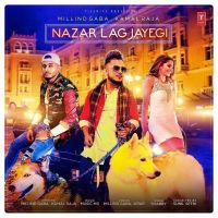 Nazar Lag Jayegi Millind Gaba mp3 song ringtone, Nazar Lag Jayegi Millind Gaba Ringtone Download - DjPunjab.Com.Mx