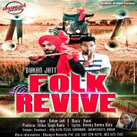 Folk Revive Bukan Jatt mp3 song ringtone, Folk Revive Bukan Jatt Ringtone Download - DjPunjab.Com.Mx
