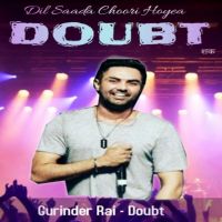 Doubt Gurinder Rai mp3 song ringtone, Doubt Gurinder Rai Ringtone Download - DjPunjab.Com.Mx
