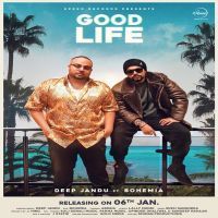 Good Life Bohemia, Deep Jandu mp3 song ringtone, Good Life Bohemia, Deep Jandu Ringtone Download - DjPunjab.Com.Mx