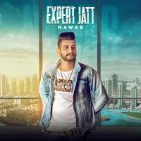 Expert Jatt Mista Baaz, Nawab mp3 song ringtone, Expert Jatt Mista Baaz, Nawab Ringtone Download - DjPunjab.Com.Mx