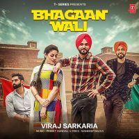Bhagaan Wali Viraj Sarkaria mp3 song ringtone, Bhagaan Wali Viraj Sarkaria Ringtone Download - DjPunjab.Com.Mx