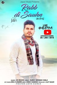 Rabb Di Saunhn Jatin mp3 song ringtone, Rabb Di Saunhn Jatin Ringtone Download - DjPunjab.Com.Mx