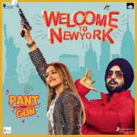 Pant Mein Gun (Welcome to NewYork) Diljit Dosanjh mp3 song ringtone, Pant Mein Gun (Welcome to NewYork) Diljit Dosanjh Ringtone Download - DjPunjab.Com.Mx