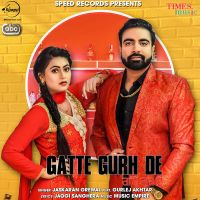 Gatte Gurh De Jaskaran Grewal, Gurlez Akhtar mp3 song ringtone, Gatte Gurh De Jaskaran Grewal, Gurlez Akhtar Ringtone Download - DjPunjab.Com.Mx