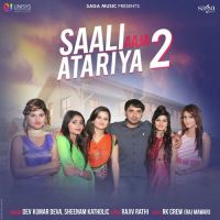 Saali Aaja Atariya 2 Sheenam Katholic, Dev Kumar Deva mp3 song ringtone, Saali Aaja Atariya 2 Sheenam Katholic, Dev Kumar Deva Ringtone Download - DjPunjab.Com.Mx