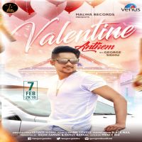 Valentine Anthem George Sidhu mp3 song ringtone, Valentine Anthem George Sidhu Ringtone Download - DjPunjab.Com.Mx