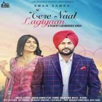 Tere Naal Lagiyaan Aman Samra mp3 song ringtone, Tere Naal Lagiyaan Aman Samra Ringtone Download - DjPunjab.Com.Mx