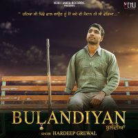 Bulandiyan Hardeep Grewal mp3 song ringtone, Bulandiyan Hardeep Grewal Ringtone Download - DjPunjab.Com.Mx