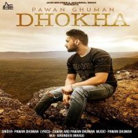 Dhokha Pawan Ghuman mp3 song ringtone, Dhokha Pawan Ghuman Ringtone Download - DjPunjab.Com.Mx
