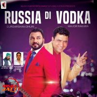 Russia Di Vodka Gurdarshan Dhuri mp3 song ringtone, Russia Di Vodka Gurdarshan Dhuri Ringtone Download - DjPunjab.Com.Mx