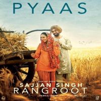 Pyaas (Sajjan Singh Rangroot) Diljit Dosanjh mp3 song ringtone, Pyaas (Sajjan Singh Rangroot) Diljit Dosanjh Ringtone Download - DjPunjab.Com.Mx