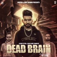 Dead Brain Luckky Sethi, Raja Game Changerz mp3 song ringtone, Dead Brain Luckky Sethi, Raja Game Changerz Ringtone Download - DjPunjab.Com.Mx