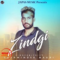 Zindagi Lakhwinder Maahi mp3 song ringtone, Zindagi Lakhwinder Maahi Ringtone Download - DjPunjab.Com.Mx