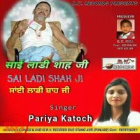 Sai Ladi Shah Ji Pariya Katoch mp3 song ringtone, Sai Ladi Shah Ji Pariya Katoch Ringtone Download - DjPunjab.Com.Mx